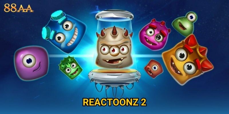 Reactoonz 2 hấp dẫn – Khám phá slot game hiện đại tại 88AA