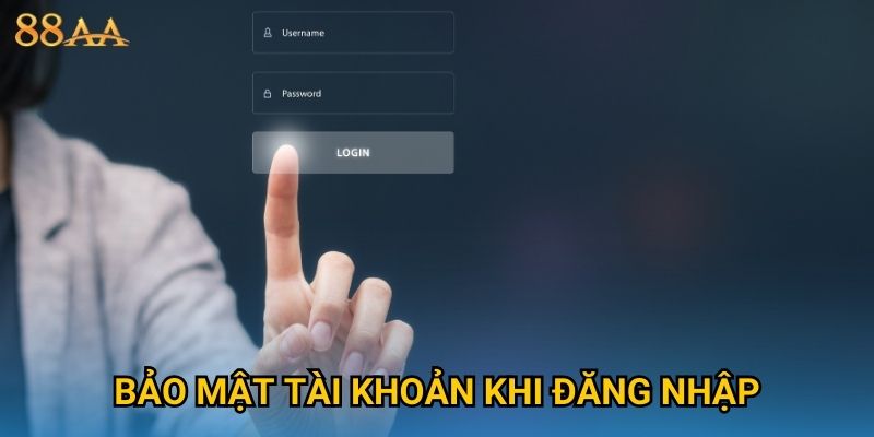 Bảo mật tài khoản khi đăng nhập