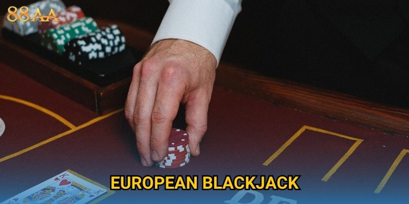 European Blackjack đỉnh cao – Thắng lớn với chiến lược tối ưu tại 88AA