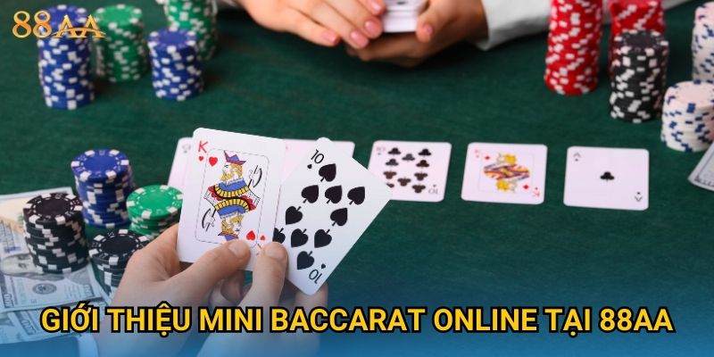 Giới thiệu mini baccarat online tại 88AA